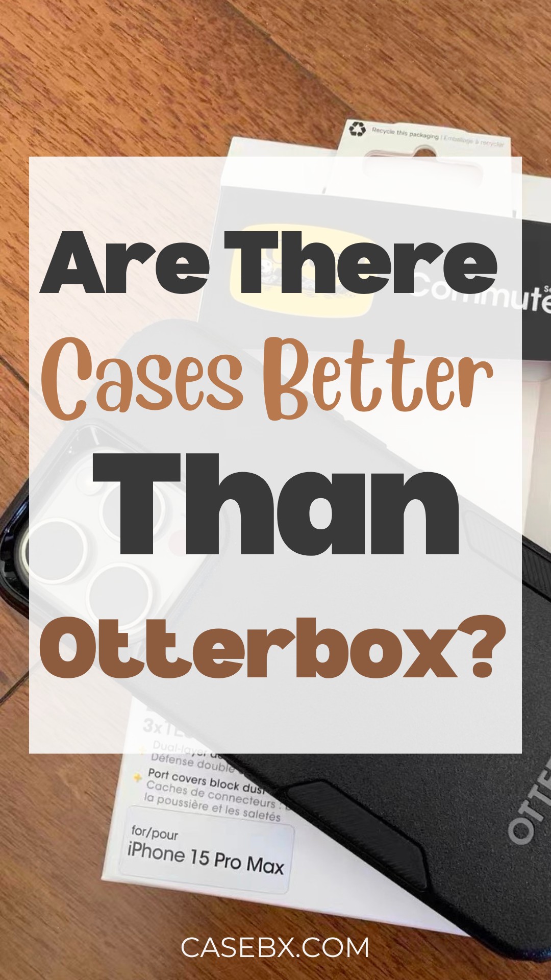 Are There Cases Better Than Otterbox? Exploring the Best Alternatives
